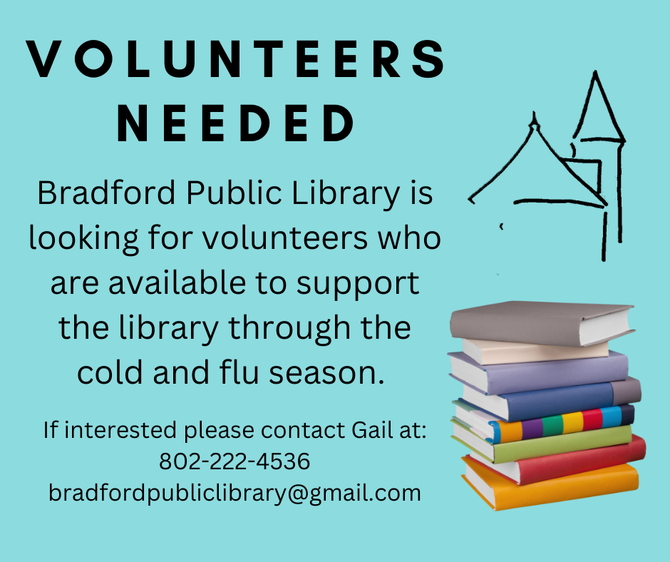Bradford Public Library 21 S. Main Street, Bradford, VT 05033 Phone